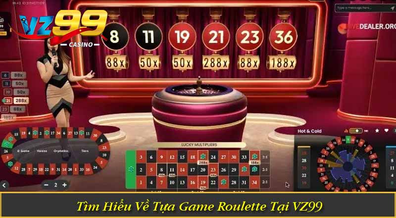 Cách Chơi Roulette Thế Nào? Bí Quyết Hiệu Quả Cho Tân Thủ Tìm Hiểu Về Tựa Game Roulette Tại VZ99